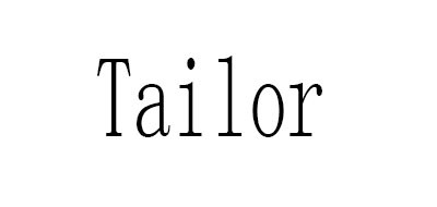 TAILOR是什么牌子_TAILOR品牌怎么样?