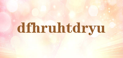 dfhruhtdryu是什么牌子_dfhruhtdryu品牌怎么样?