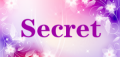 Secret